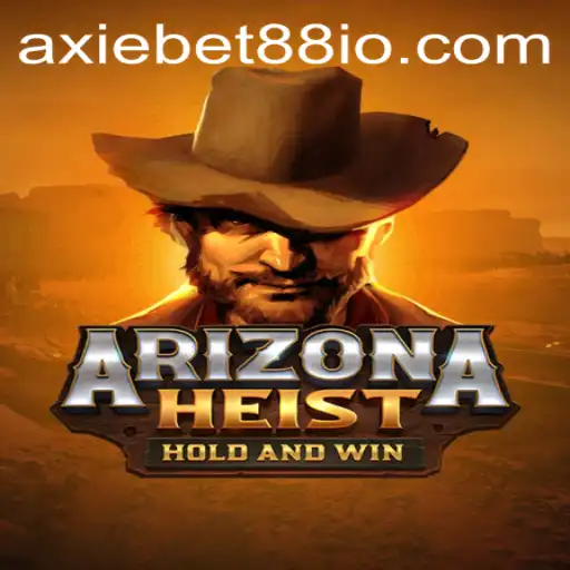 Unveiling ArizonaHeist: A Deep Dive into the Thrilling World of AxieBet88's Latest Game