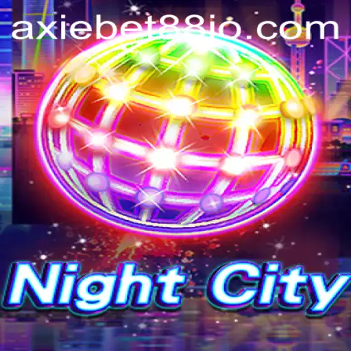 Exploring the Dynamic World of NightCity and AxieBet88