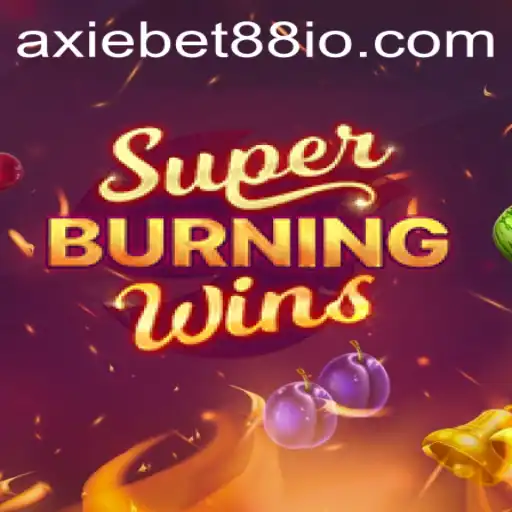 Exploring SuperBurningWins: A Dynamic Gaming Experience with AxieBet88
